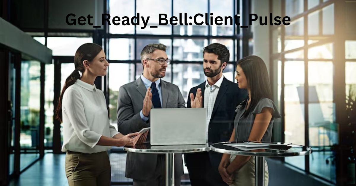 Get_Ready_Bell:Client_Pulse