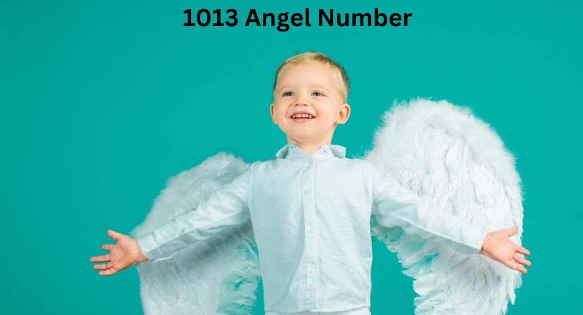 1013 Angel Number