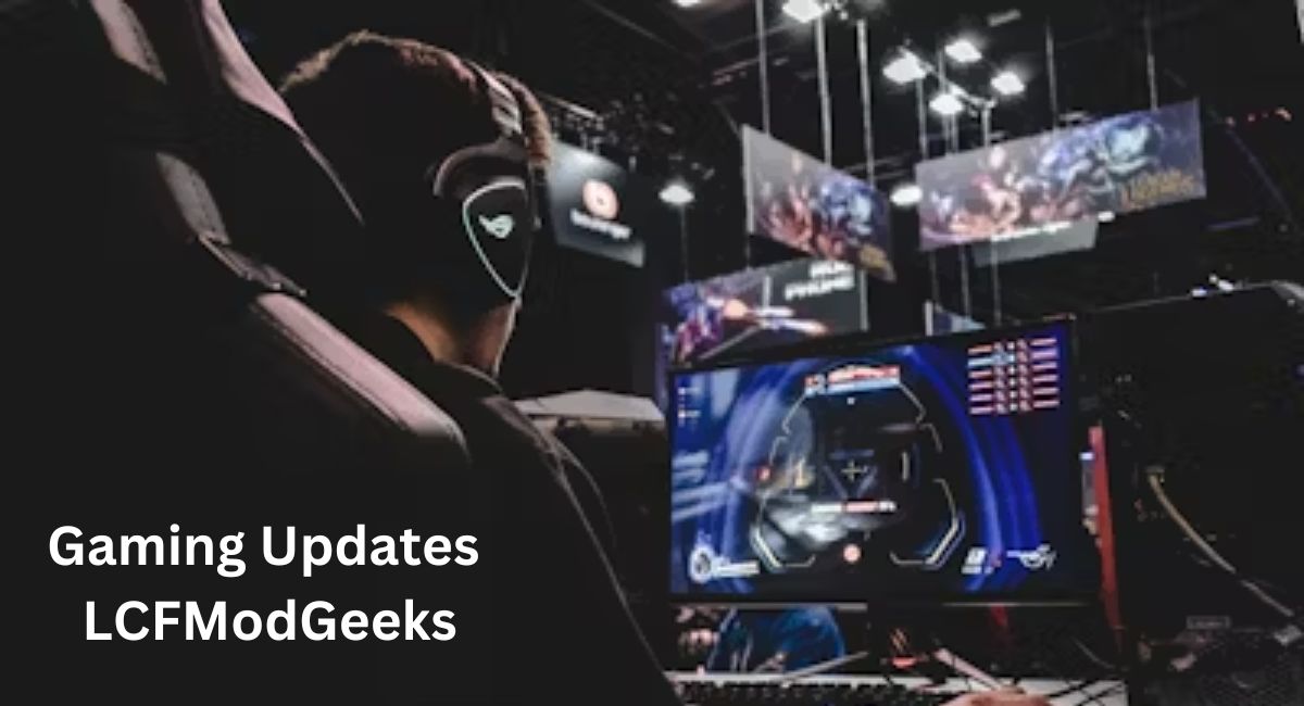 gaming updates lcfmodgeeks