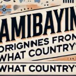 amiibayin originates from what country