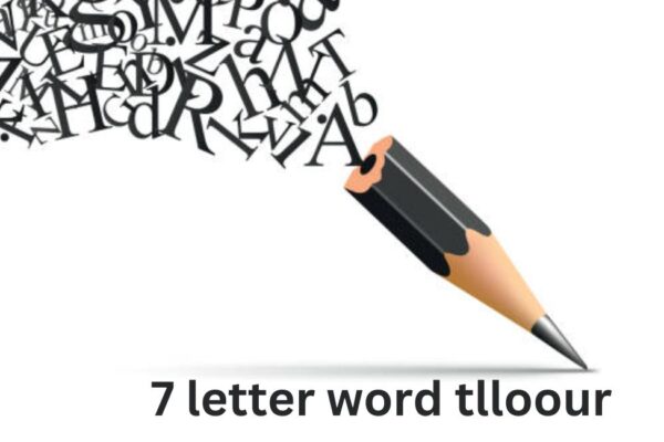 7 letter word tlloour