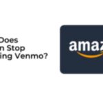 allintitle:when does amazon stop accepting venmo